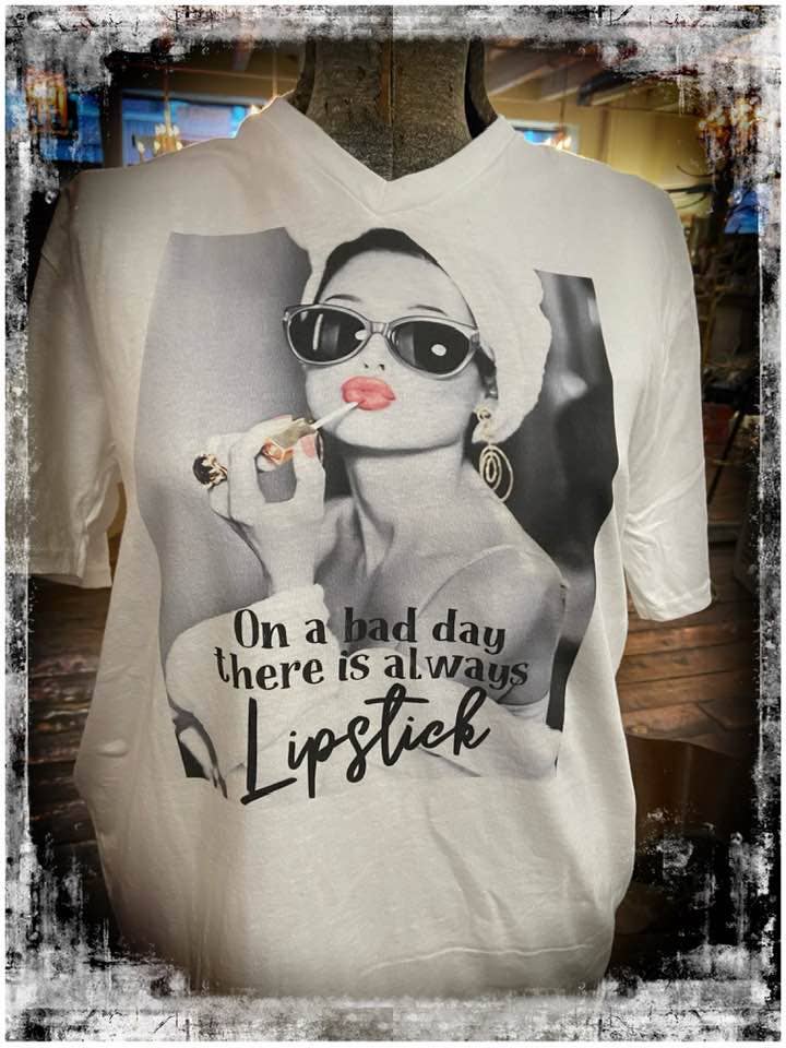 "On a Bad Day There is Always Lipstick" T-Shirt