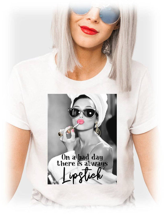 "On a Bad Day There is Always Lipstick" T-Shirt